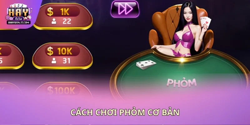Cách chơi phỏm cơ bản
