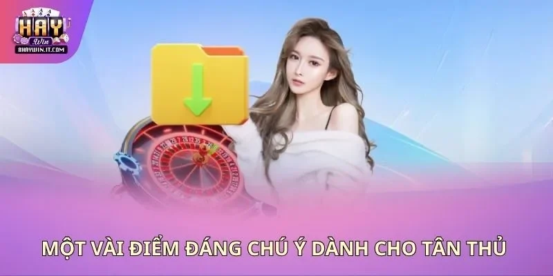 Một vài điểm đáng chú ý dành cho tân thủ Một vài điểm đáng chú ý dành cho tân thủ